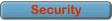 A few words about our and your security